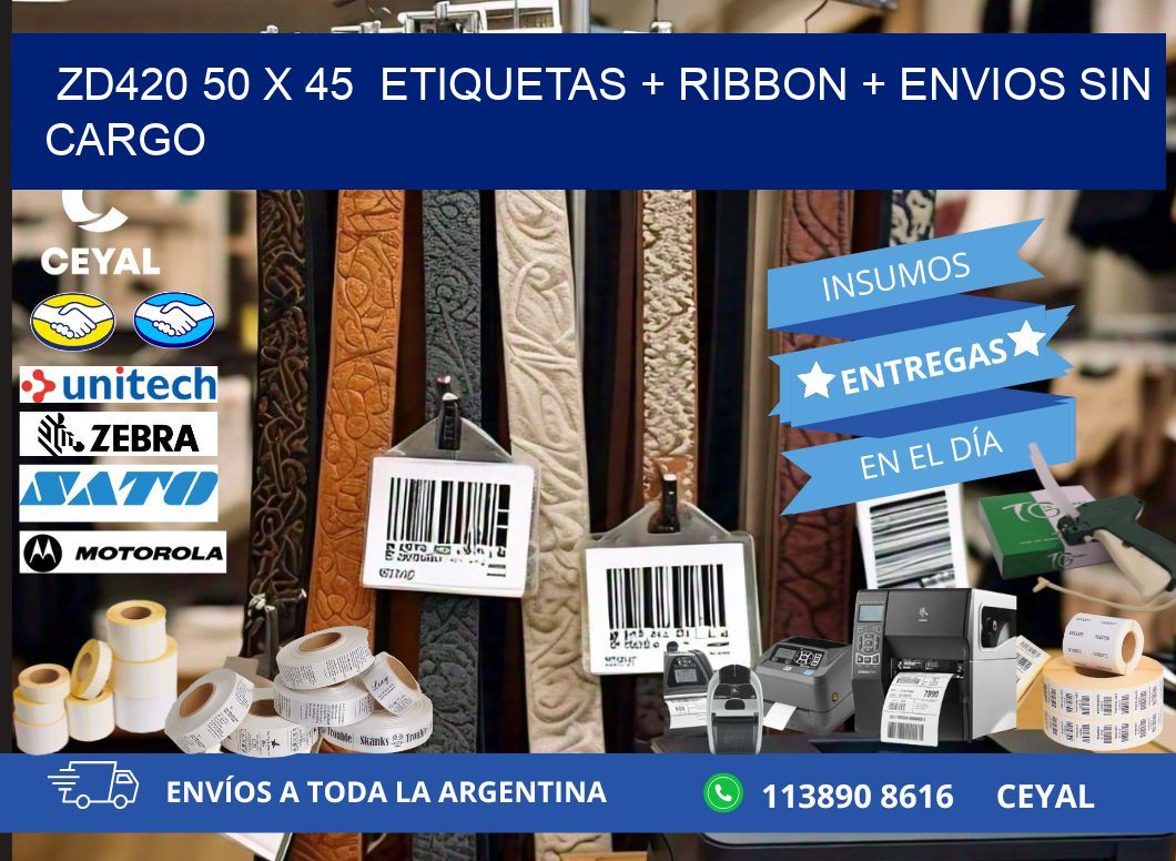 ZD420 50 x 45 etiquetas + ribbon + envios sin cargo