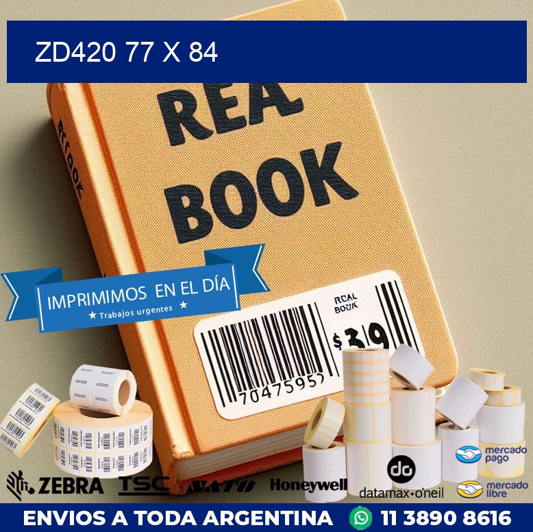 ZD420 77 x 84
