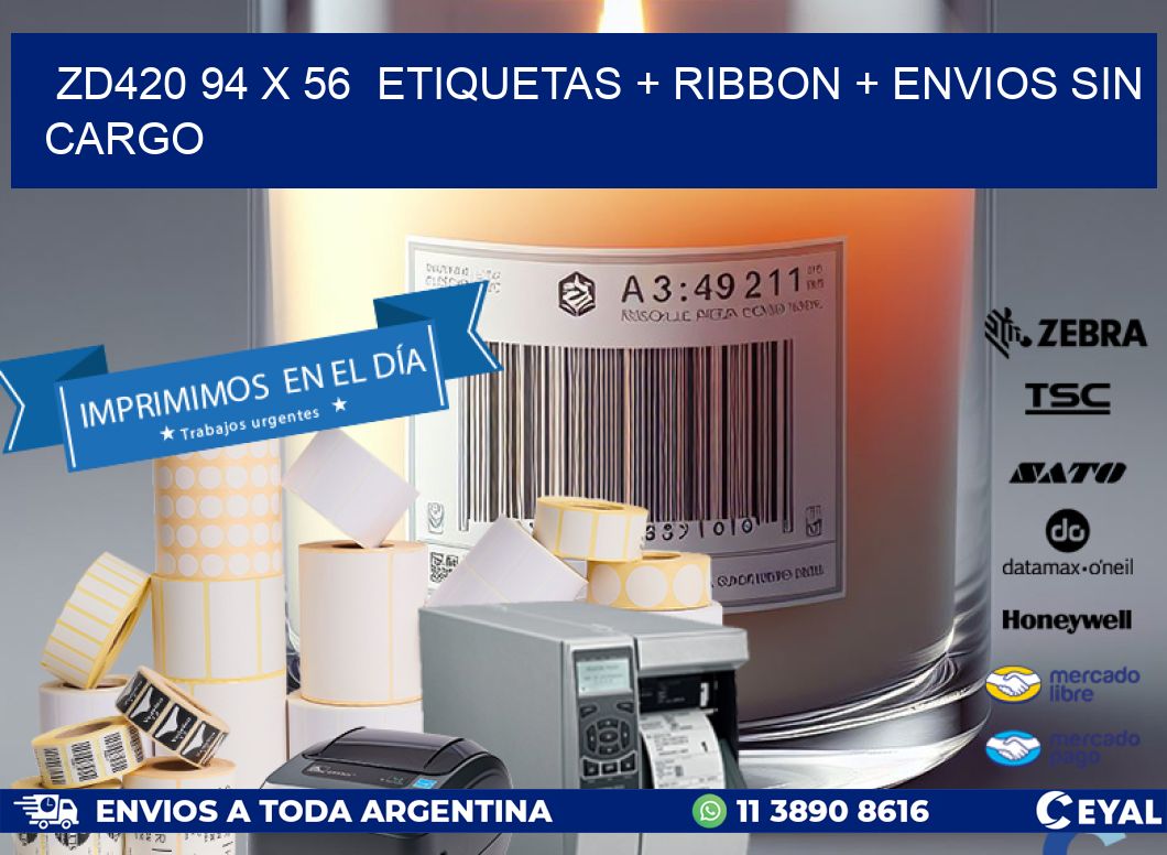 ZD420 94 x 56  etiquetas + ribbon + envios sin cargo