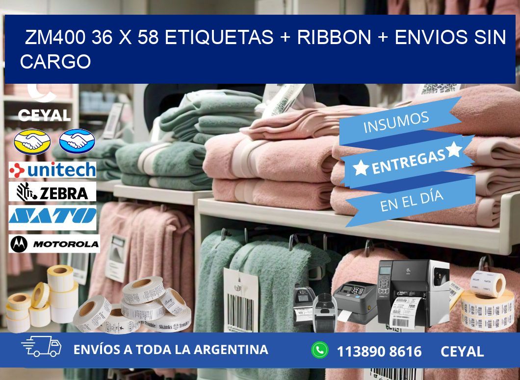 ZM400 36 x 58 etiquetas + ribbon + envios sin cargo