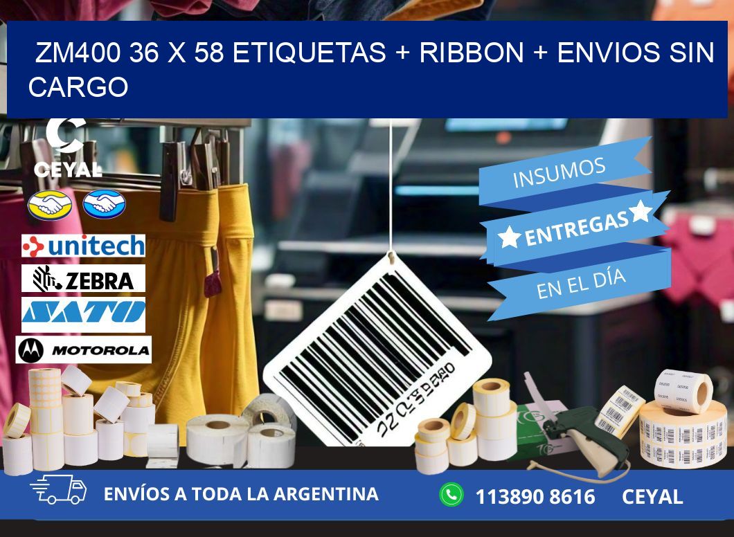 ZM400 36 x 58 etiquetas + ribbon + envios sin cargo