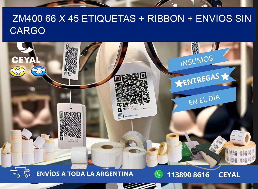 ZM400 66 x 45 etiquetas + ribbon + envios sin cargo
