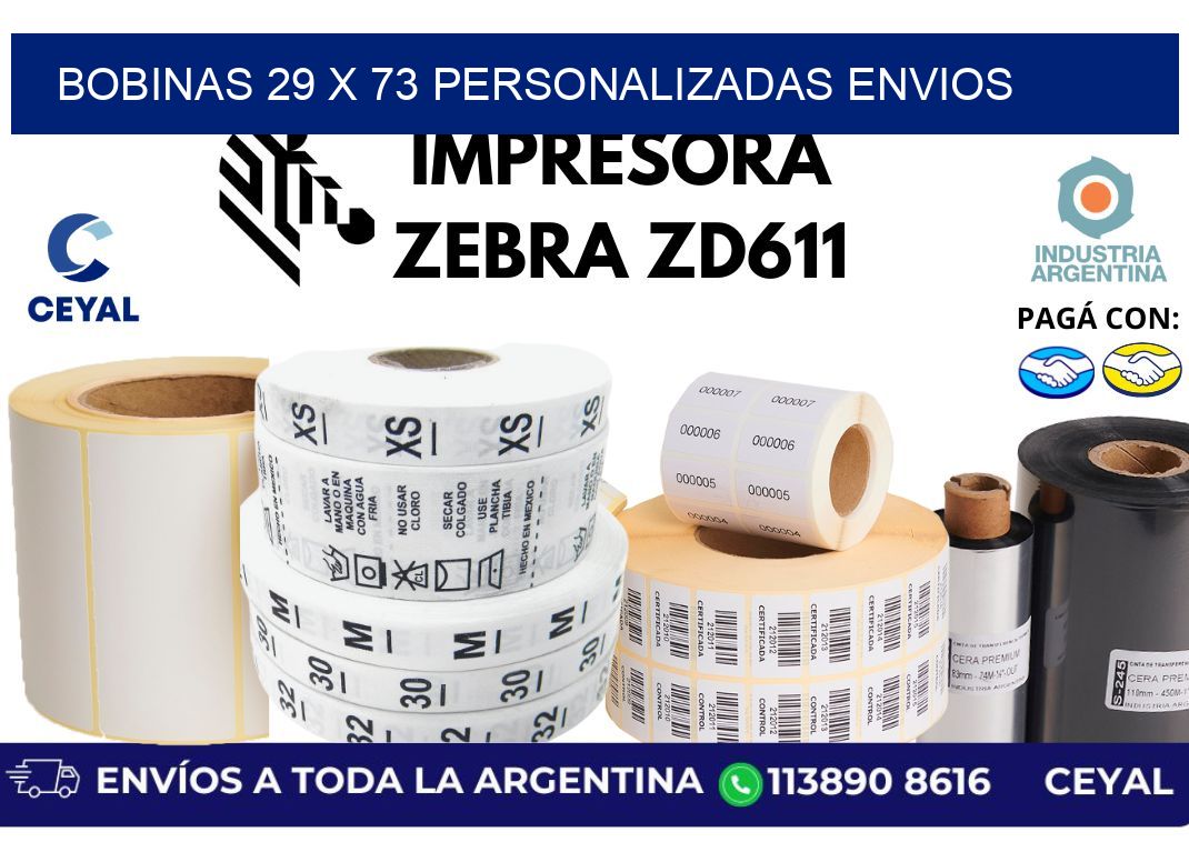 bobinas 29 x 73 personalizadas envios