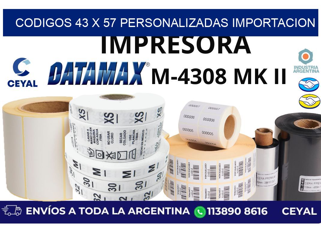 codigos 43 x 57 personalizadas importacion