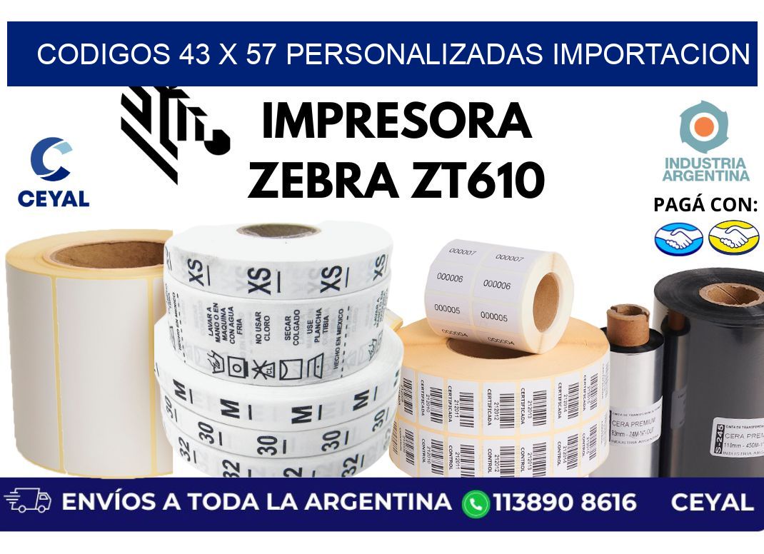 codigos 43 x 57 personalizadas importacion