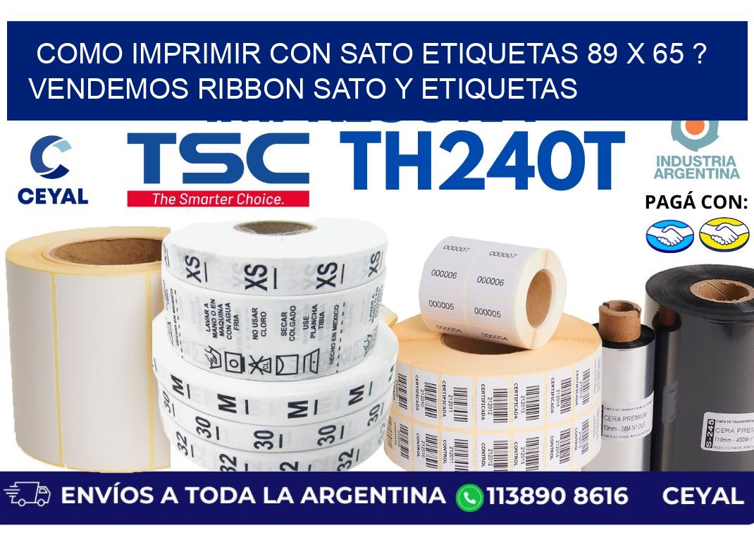 como imprimir con sato etiquetas 89 x 65 ? vendemos ribbon sato y etiquetas