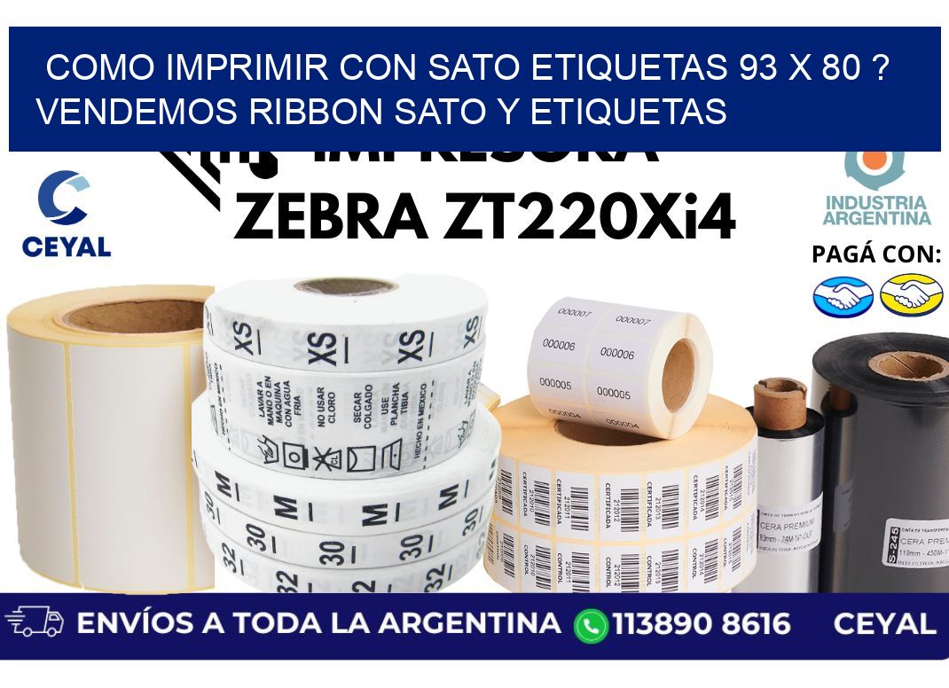 como imprimir con sato etiquetas 93 x 80 ? vendemos ribbon sato y etiquetas