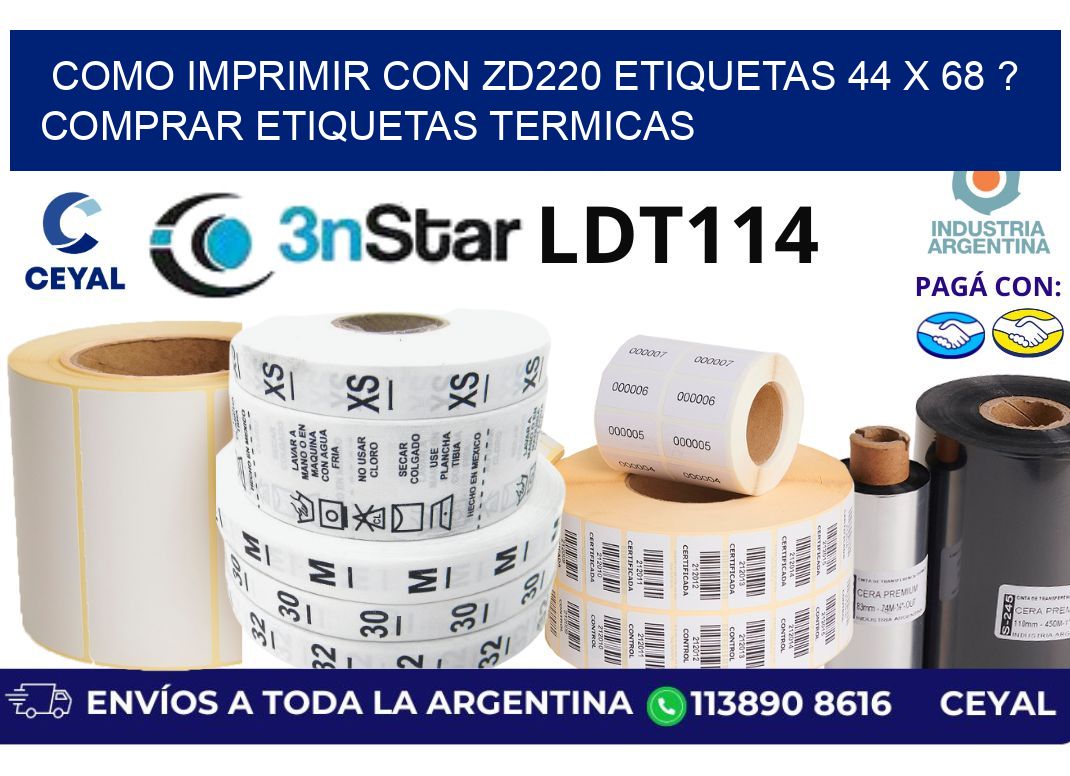 como imprimir con zd220 etiquetas 44 x 68 ? Comprar Etiquetas termicas