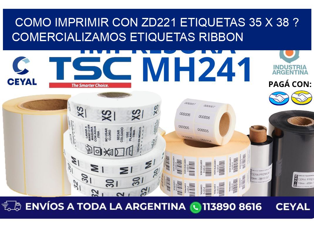 como imprimir con zd221 etiquetas 35 x 38 ? Comercializamos etiquetas ribbon