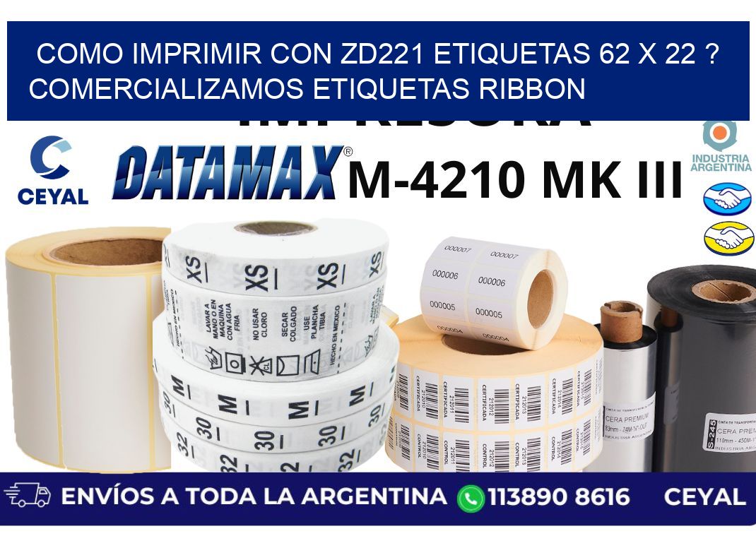 como imprimir con zd221 etiquetas 62 x 22 ? Comercializamos etiquetas ribbon