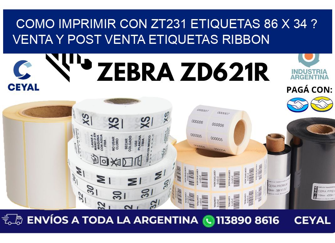 como imprimir con zt231 etiquetas 86 x 34 ? Venta y post venta etiquetas ribbon