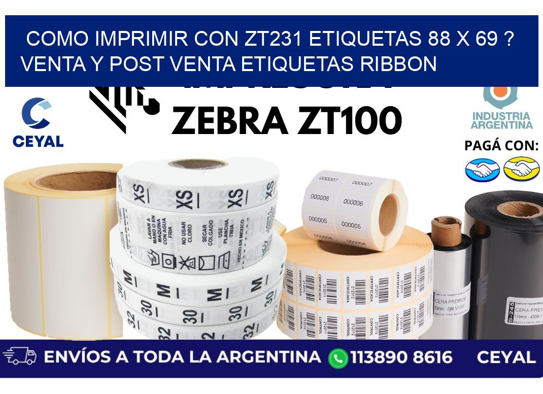 como imprimir con zt231 etiquetas 88 x 69 ? Venta y post venta etiquetas ribbon
