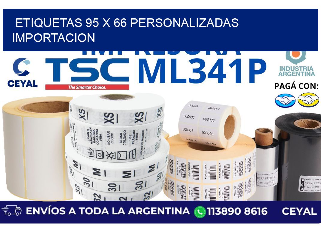etiquetas 95 x 66 personalizadas importacion