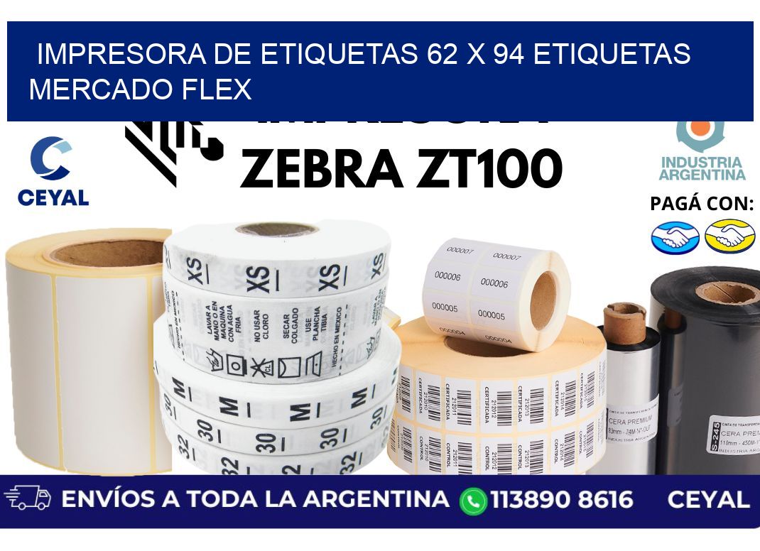 impresora de etiquetas 62 x 94 etiquetas mercado flex