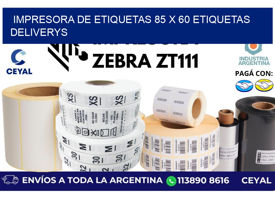 impresora de etiquetas 85 x 60 etiquetas deliverys