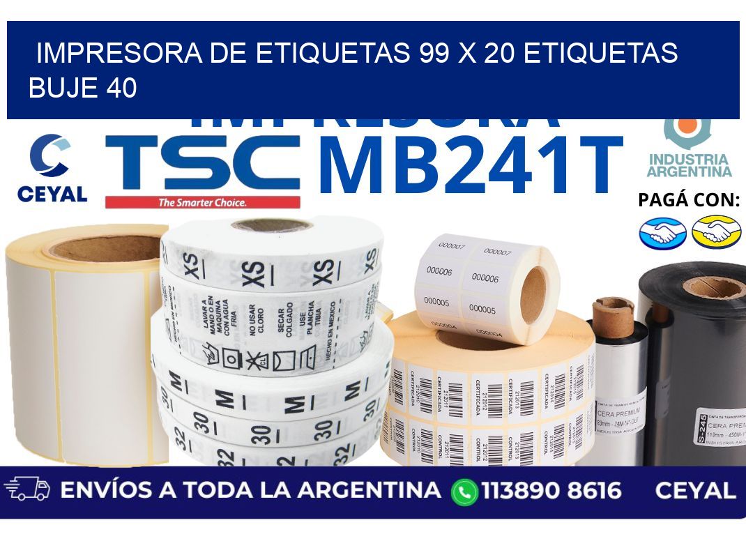 impresora de etiquetas 99 x 20 etiquetas buje 40