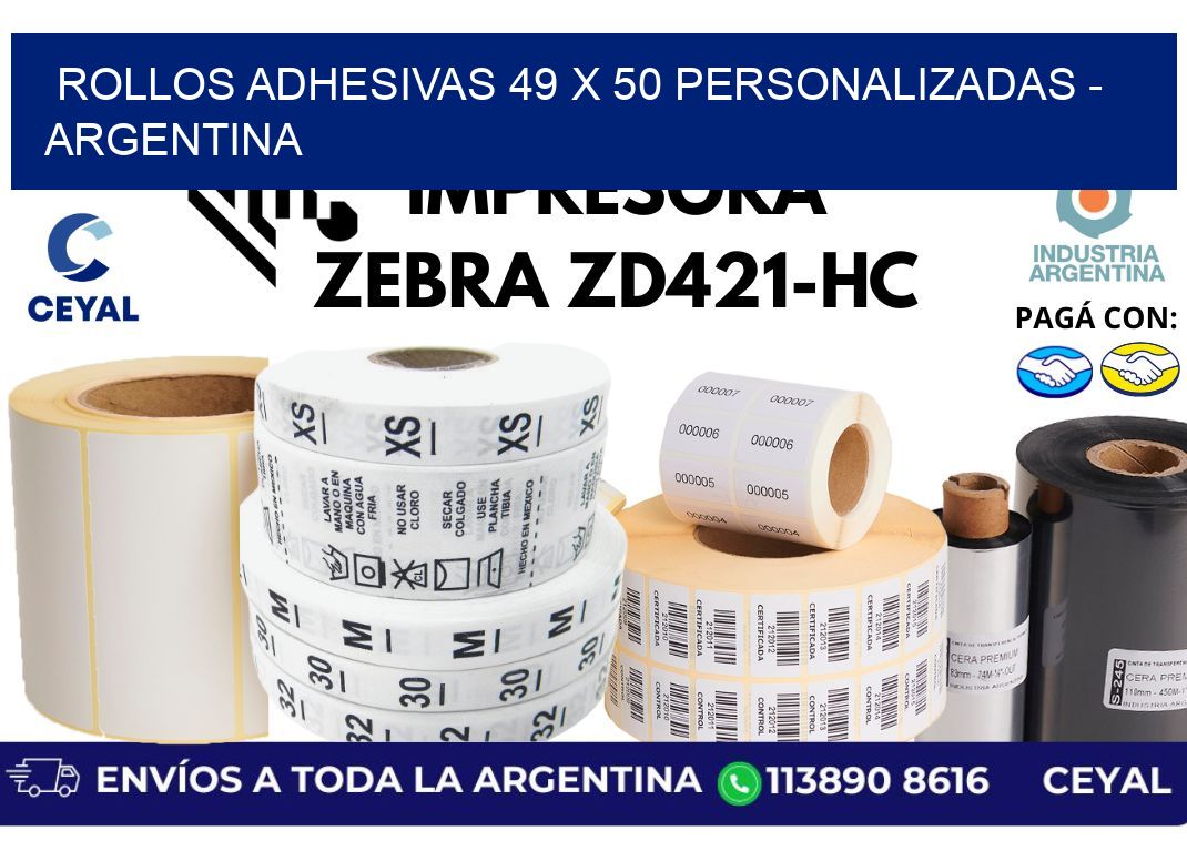 rollos adhesivas 49 x 50 personalizadas – Argentina