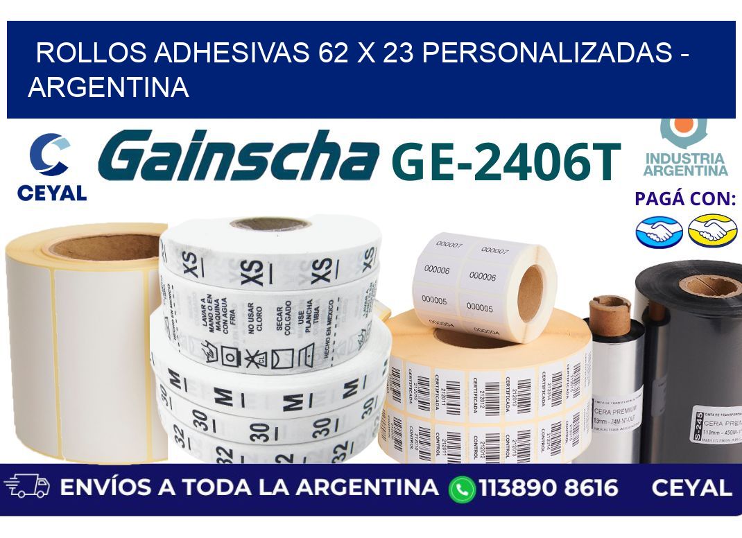 rollos adhesivas 62 x 23 personalizadas - Argentina