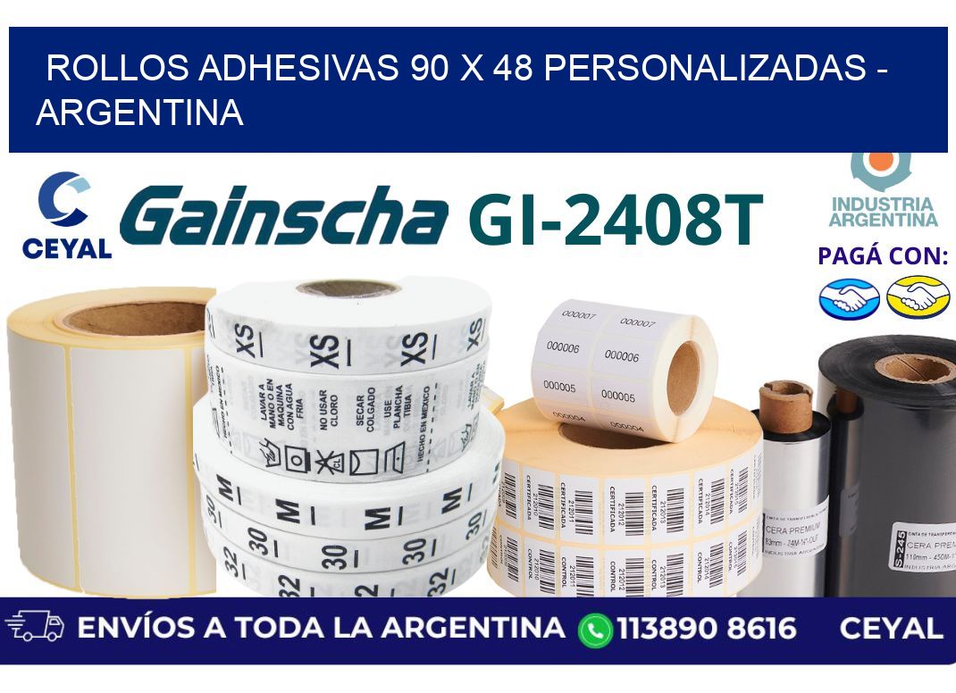 rollos adhesivas 90 x 48 personalizadas - Argentina