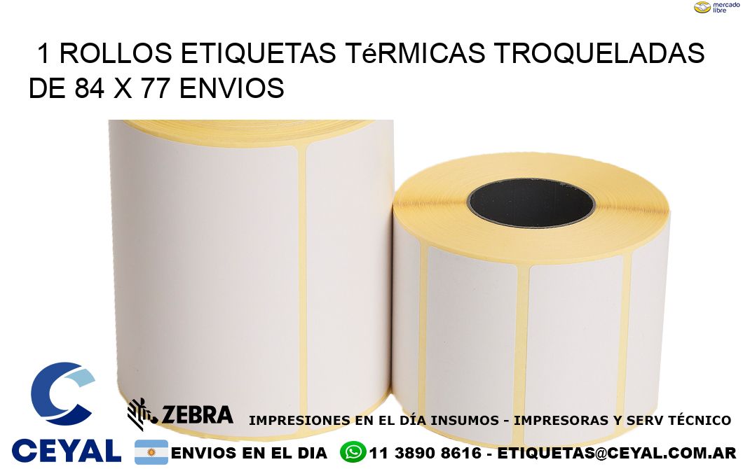 1 Rollos Etiquetas Térmicas Troqueladas De 84 x 77 ENVIOS