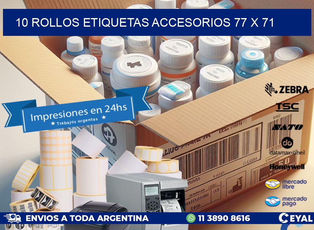 10 ROLLOS ETIQUETAS ACCESORIOS 77 x 71