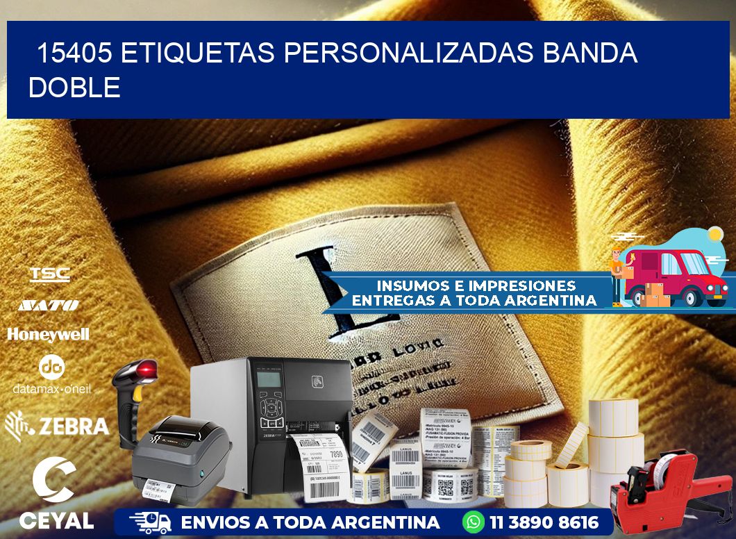 15405 Etiquetas personalizadas banda doble