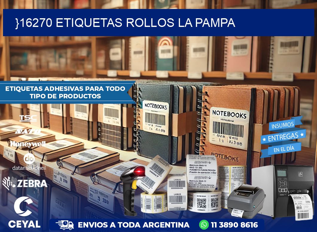 }16270 etiquetas rollos LA PAMPA
