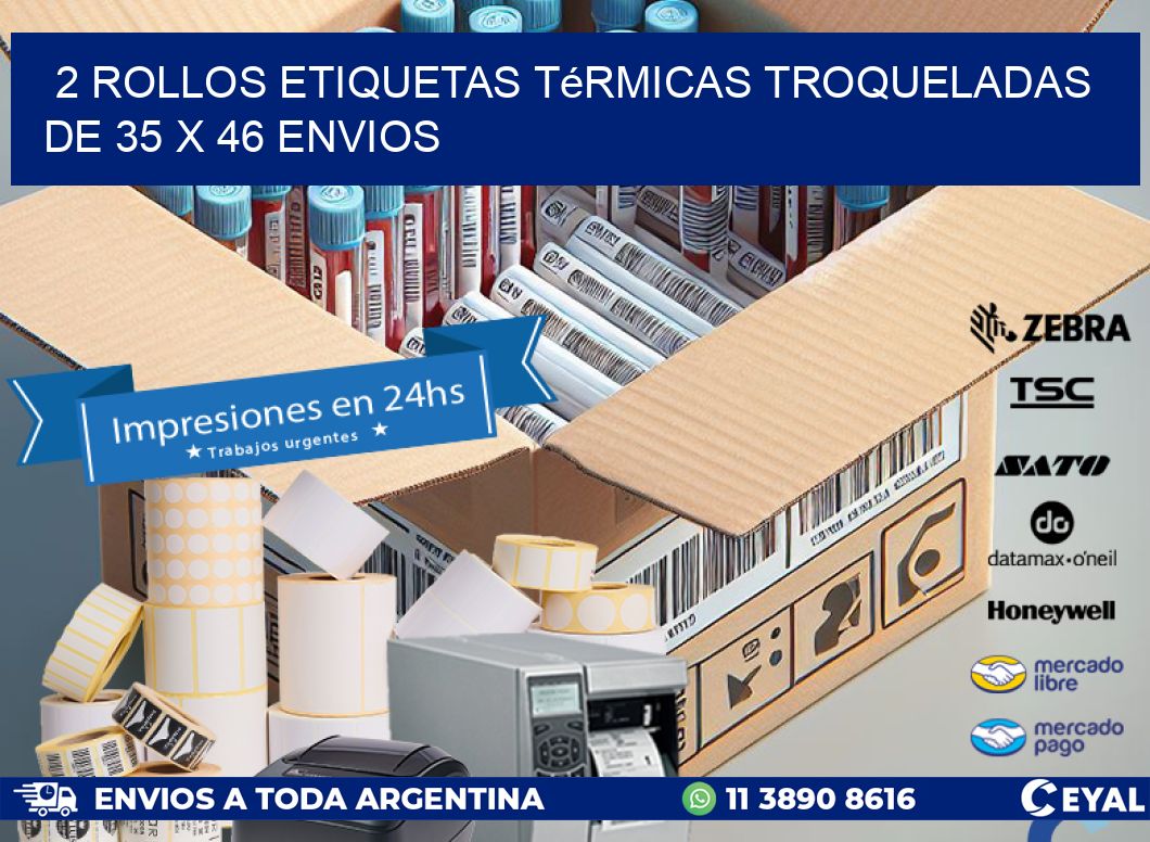 2 Rollos Etiquetas Térmicas Troqueladas De 35 x 46 ENVIOS