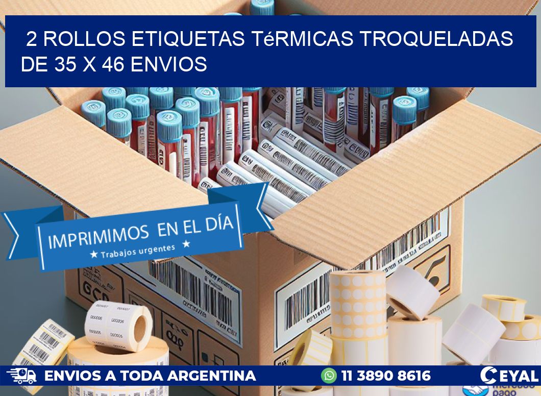 2 Rollos Etiquetas Térmicas Troqueladas De 35 x 46 ENVIOS
