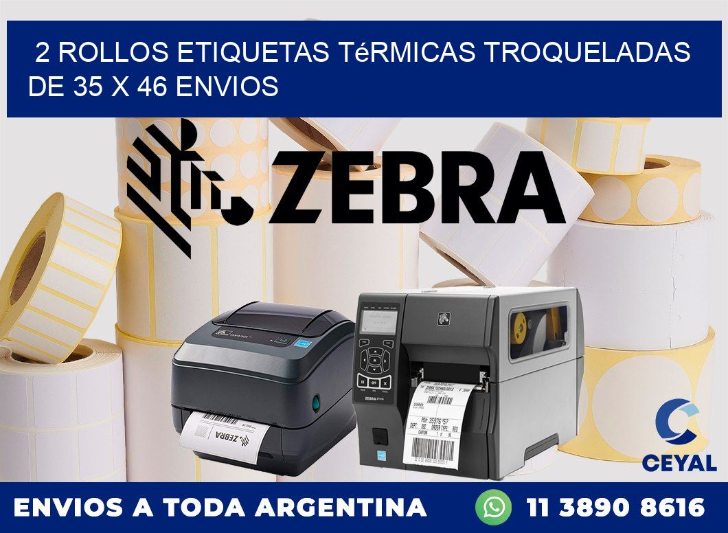 2 Rollos Etiquetas Térmicas Troqueladas De 35 x 46 ENVIOS