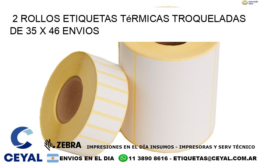 2 Rollos Etiquetas Térmicas Troqueladas De 35 x 46 ENVIOS
