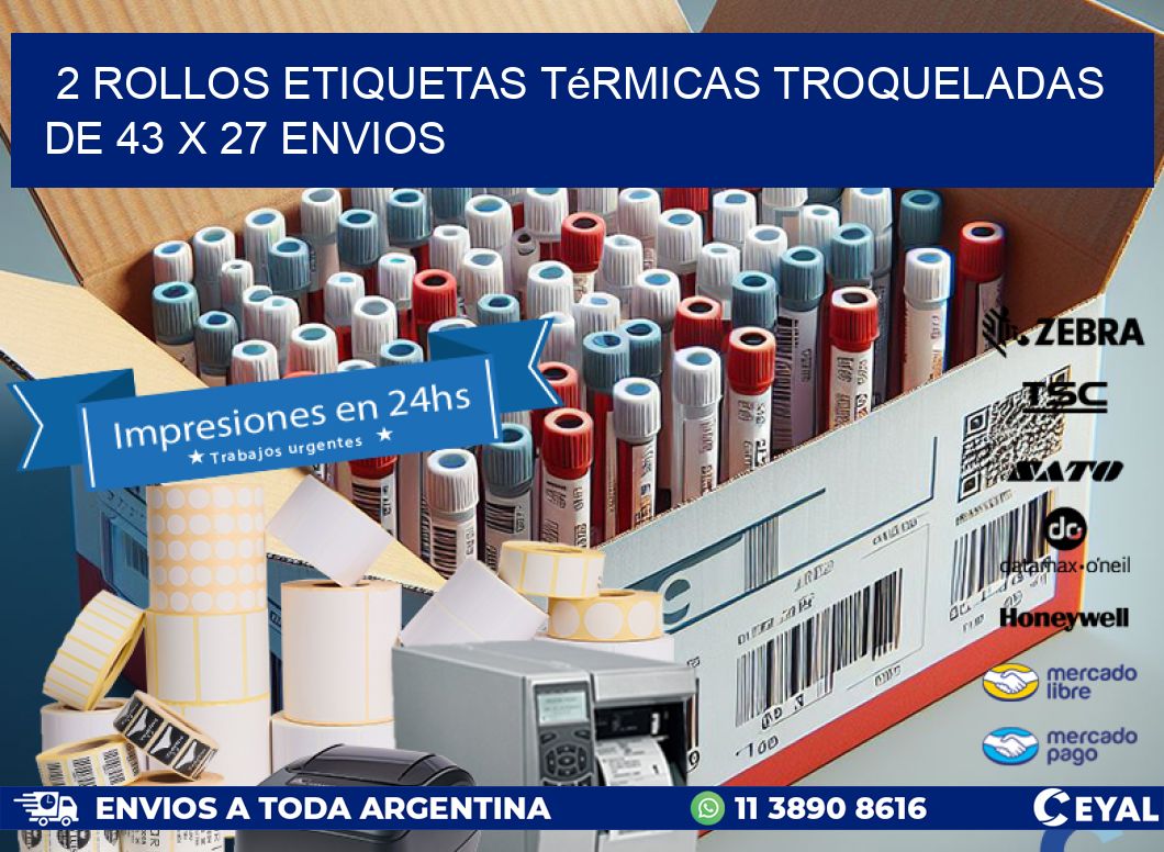 2 Rollos Etiquetas Térmicas Troqueladas De 43 x 27 ENVIOS