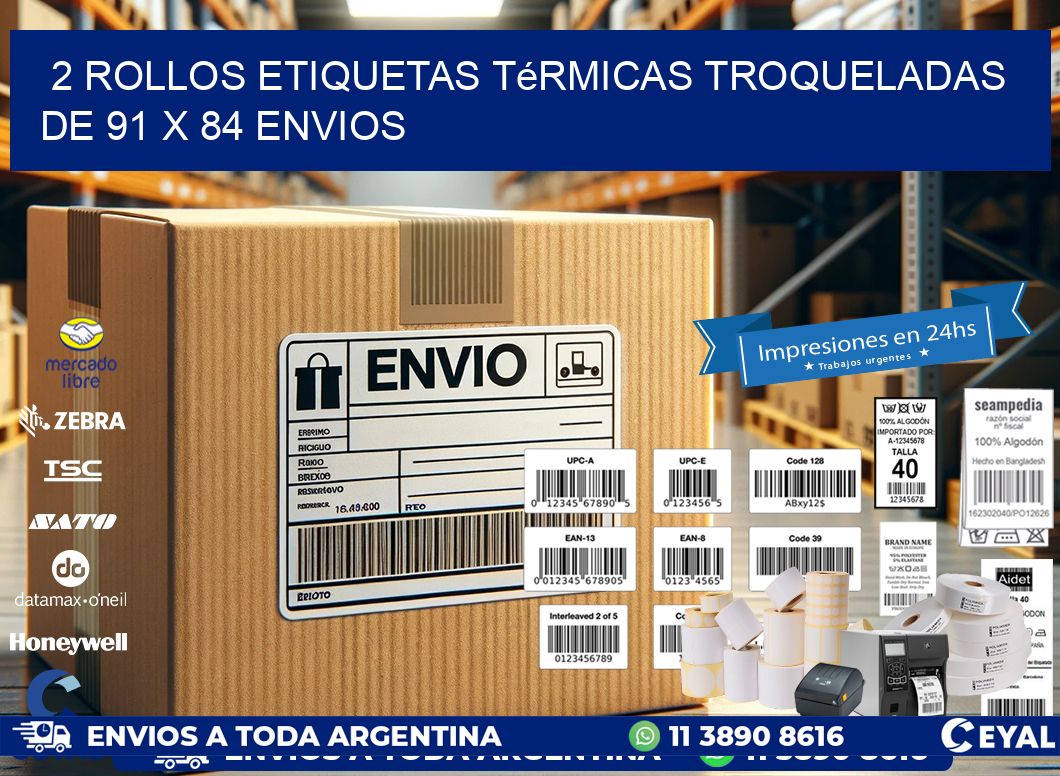 2 Rollos Etiquetas Térmicas Troqueladas De 91 x 84 ENVIOS
