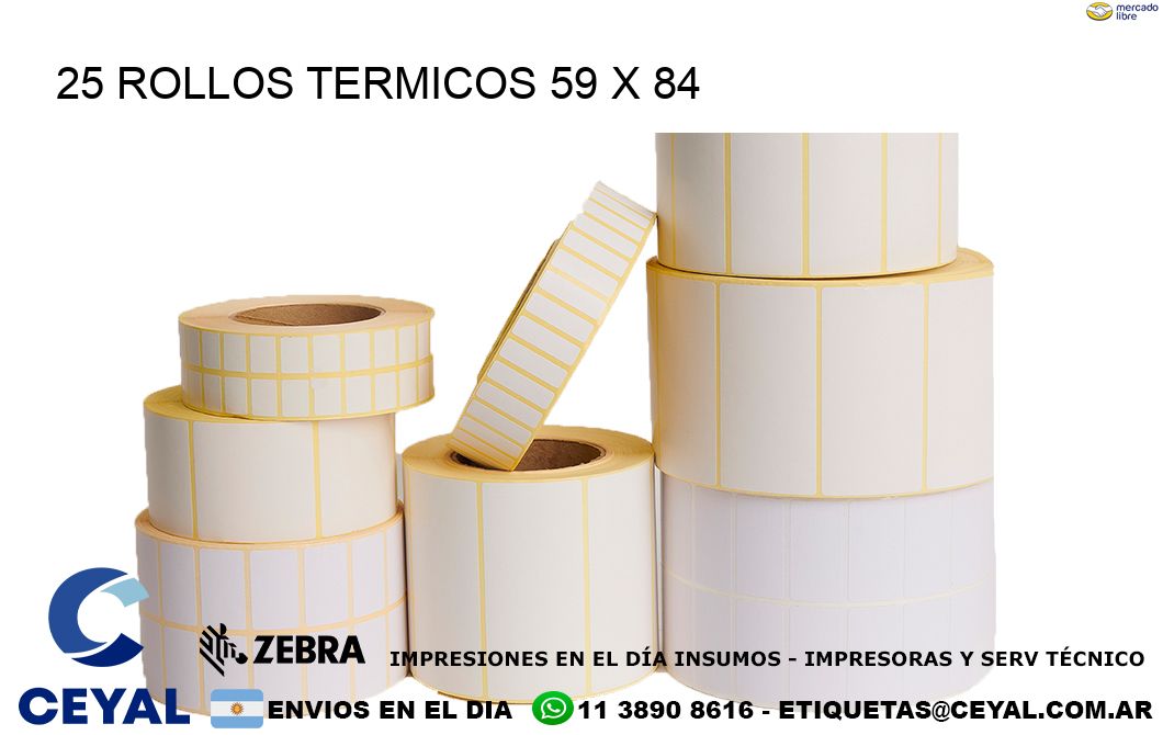 25 ROLLOS TERMICOS 59 x 84