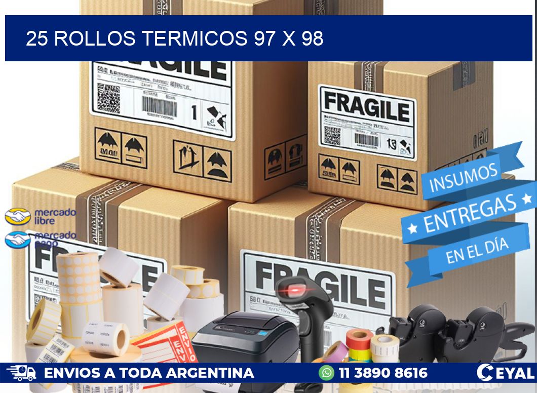 25 ROLLOS TERMICOS 97 x 98