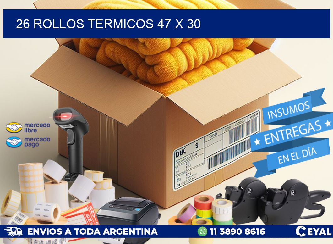 26 ROLLOS TERMICOS 47 x 30