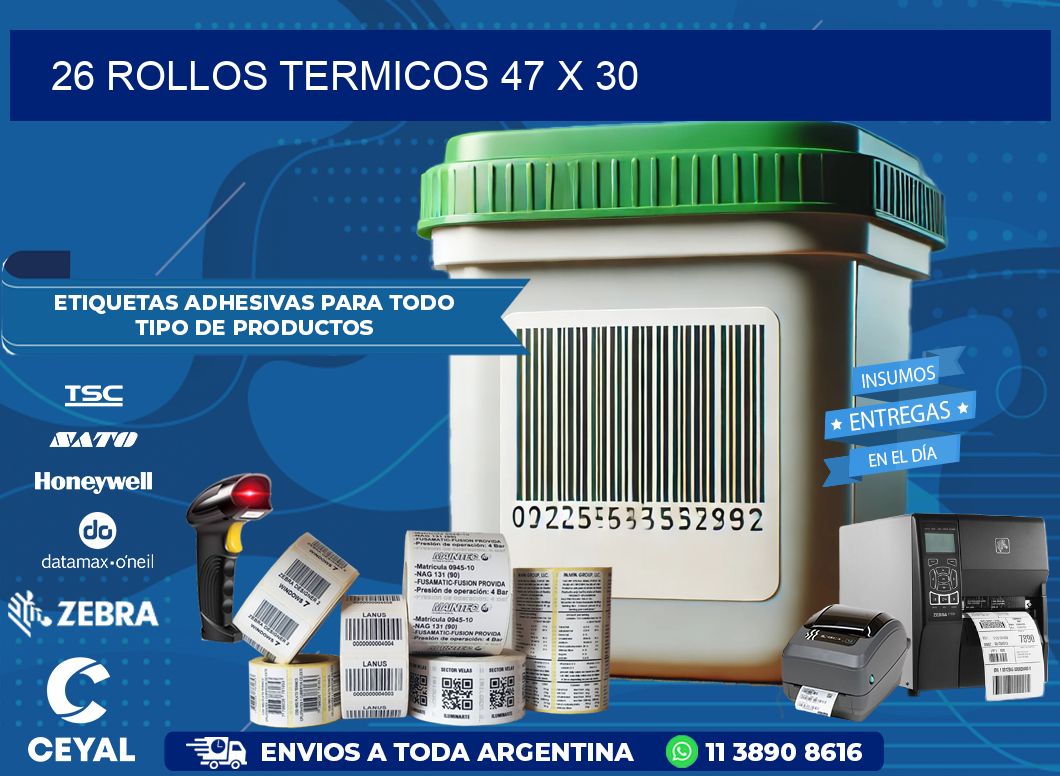 26 ROLLOS TERMICOS 47 x 30