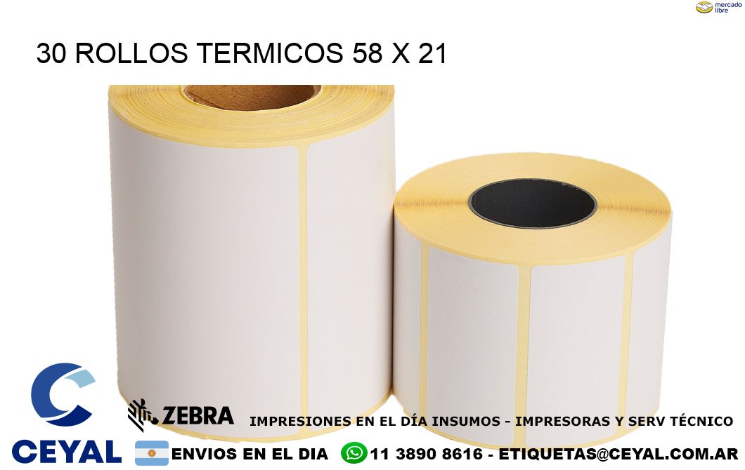 30 ROLLOS TERMICOS 58 x 21