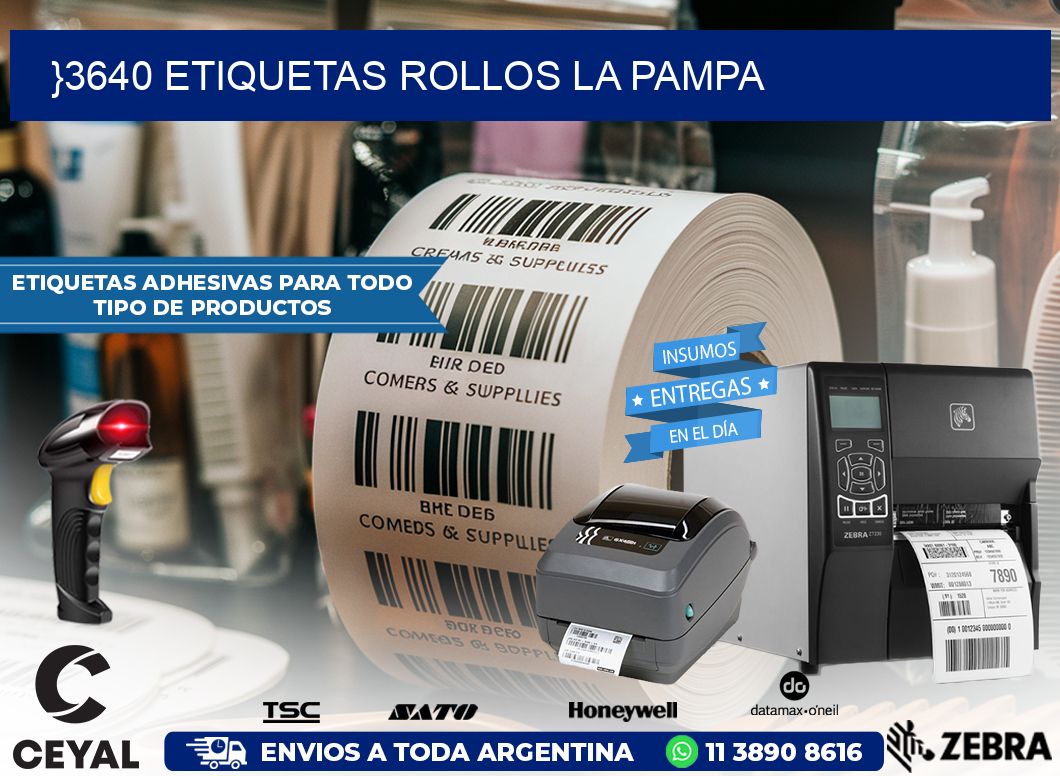 }3640 etiquetas rollos LA PAMPA