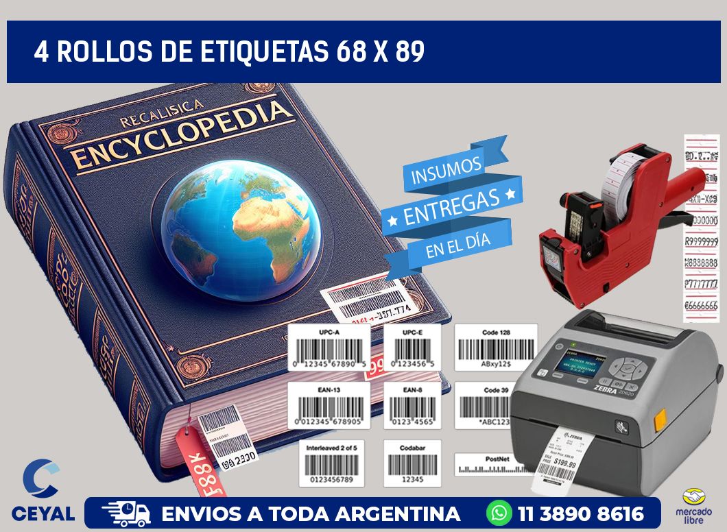 4 ROLLOS DE ETIQUETAS 68 x 89