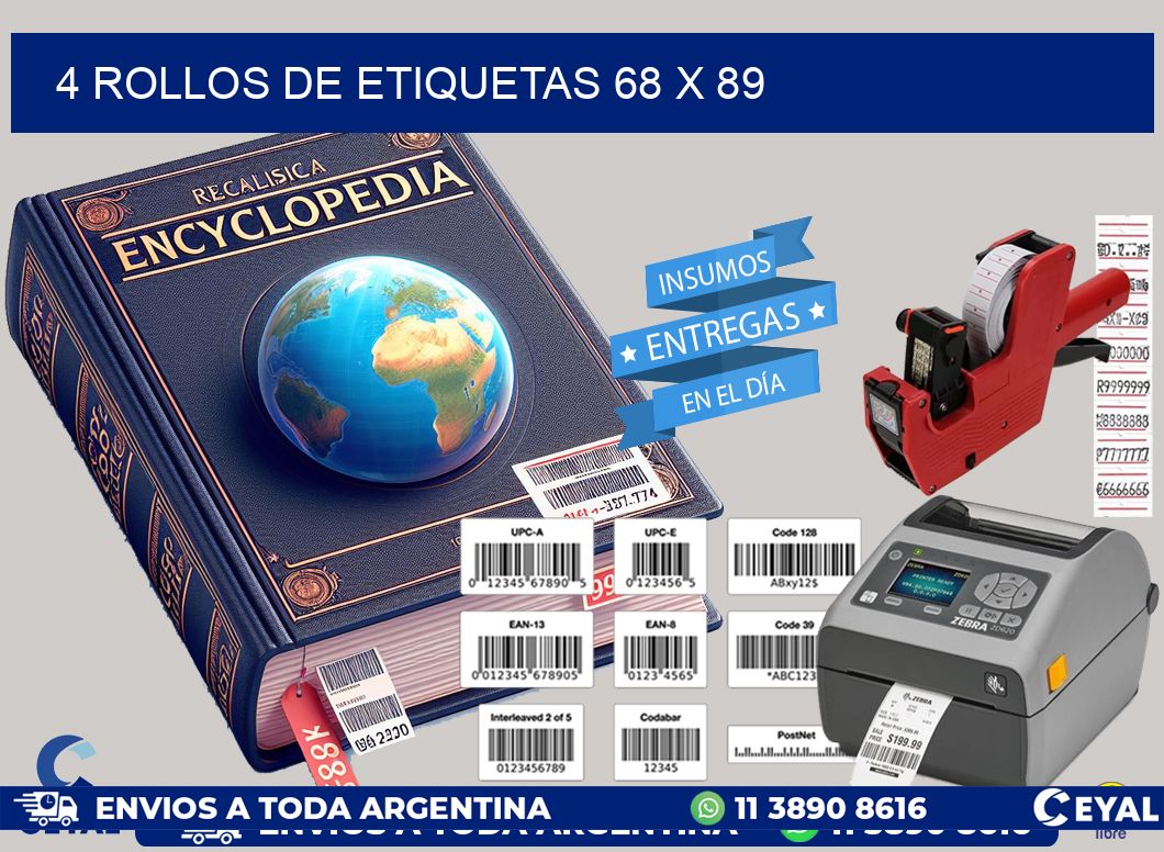 4 ROLLOS DE ETIQUETAS 68 x 89