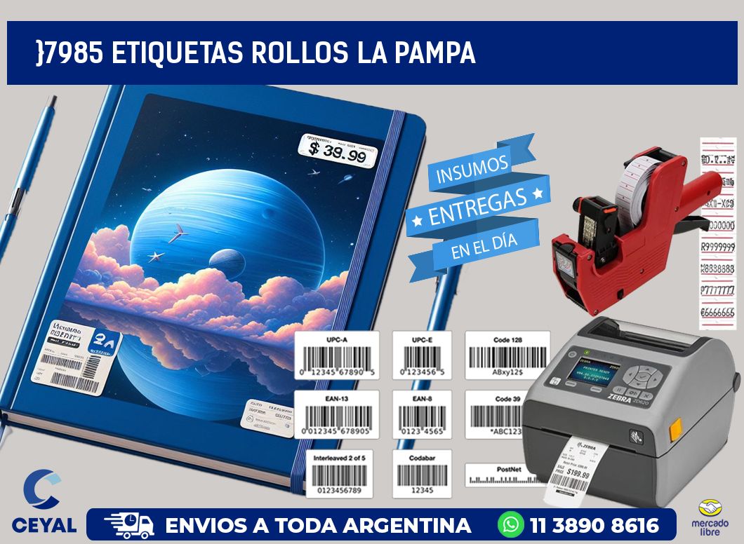 }7985 etiquetas rollos LA PAMPA