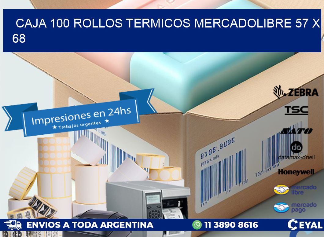 CAJA 100 ROLLOS TERMICOS MERCADOLIBRE 57 x 68