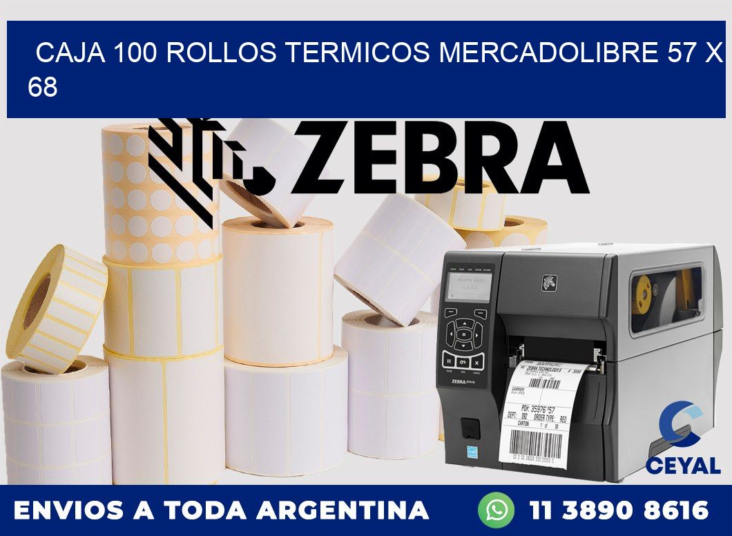 CAJA 100 ROLLOS TERMICOS MERCADOLIBRE 57 x 68