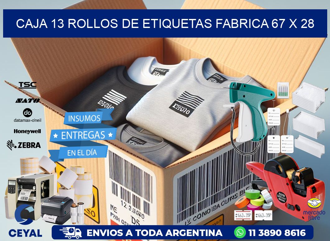 CAJA 13 ROLLOS DE ETIQUETAS FABRICA 67 x 28