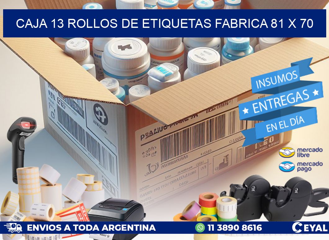 CAJA 13 ROLLOS DE ETIQUETAS FABRICA 81 x 70