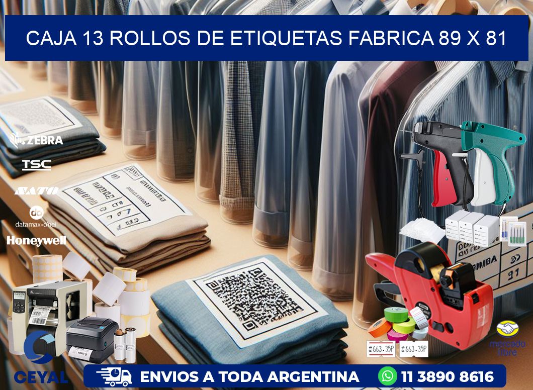 CAJA 13 ROLLOS DE ETIQUETAS FABRICA 89 x 81