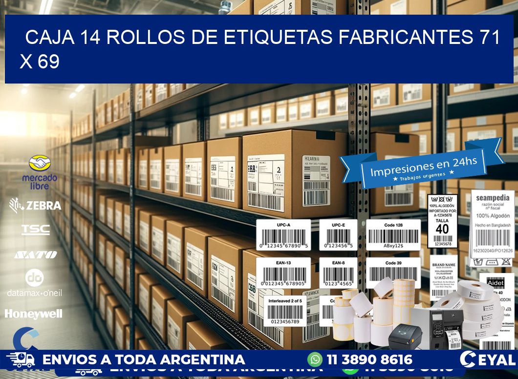 CAJA 14 ROLLOS DE ETIQUETAS FABRICANTES 71 x 69