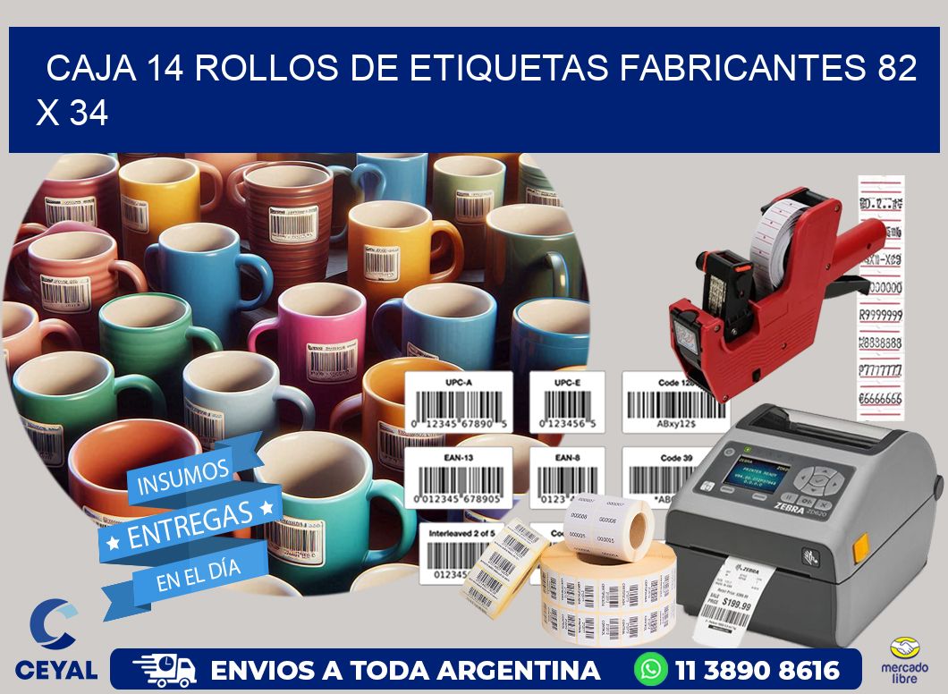 CAJA 14 ROLLOS DE ETIQUETAS FABRICANTES 82 x 34