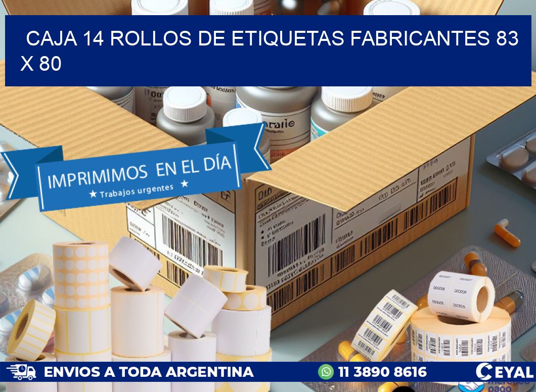 CAJA 14 ROLLOS DE ETIQUETAS FABRICANTES 83 x 80